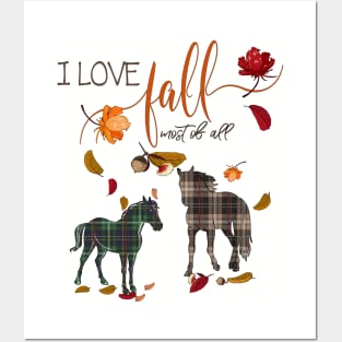 Horse Lovers - I Love Fall Most of All Posters and Art